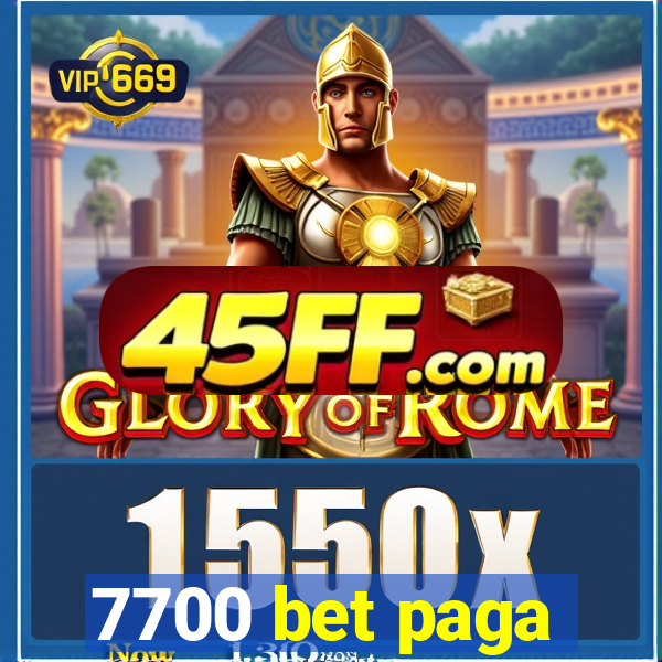 7700 bet paga